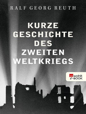 cover image of Kurze Geschichte des Zweiten Weltkriegs